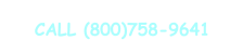Higher Qty�s?  Other sizes/shapes?   CALL (800)758-9641